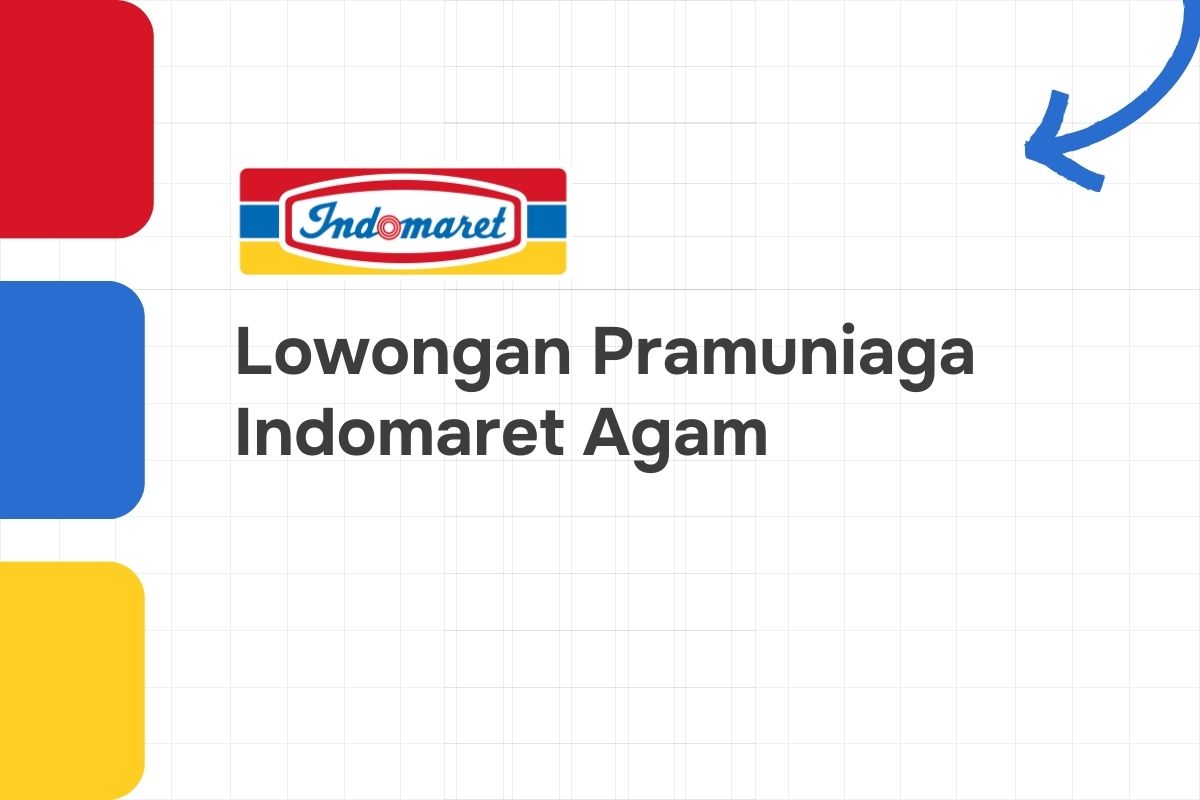 Lowongan Pramuniaga Indomaret Agam