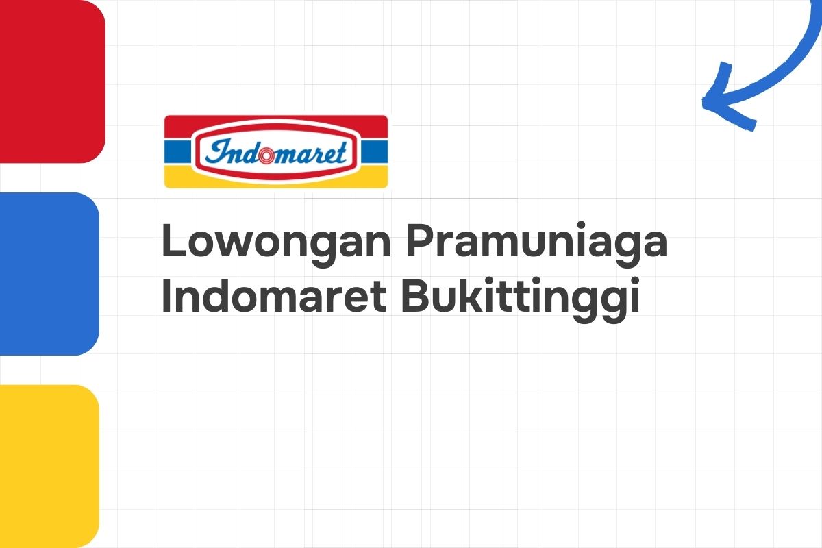 Lowongan Pramuniaga Indomaret Bukittinggi