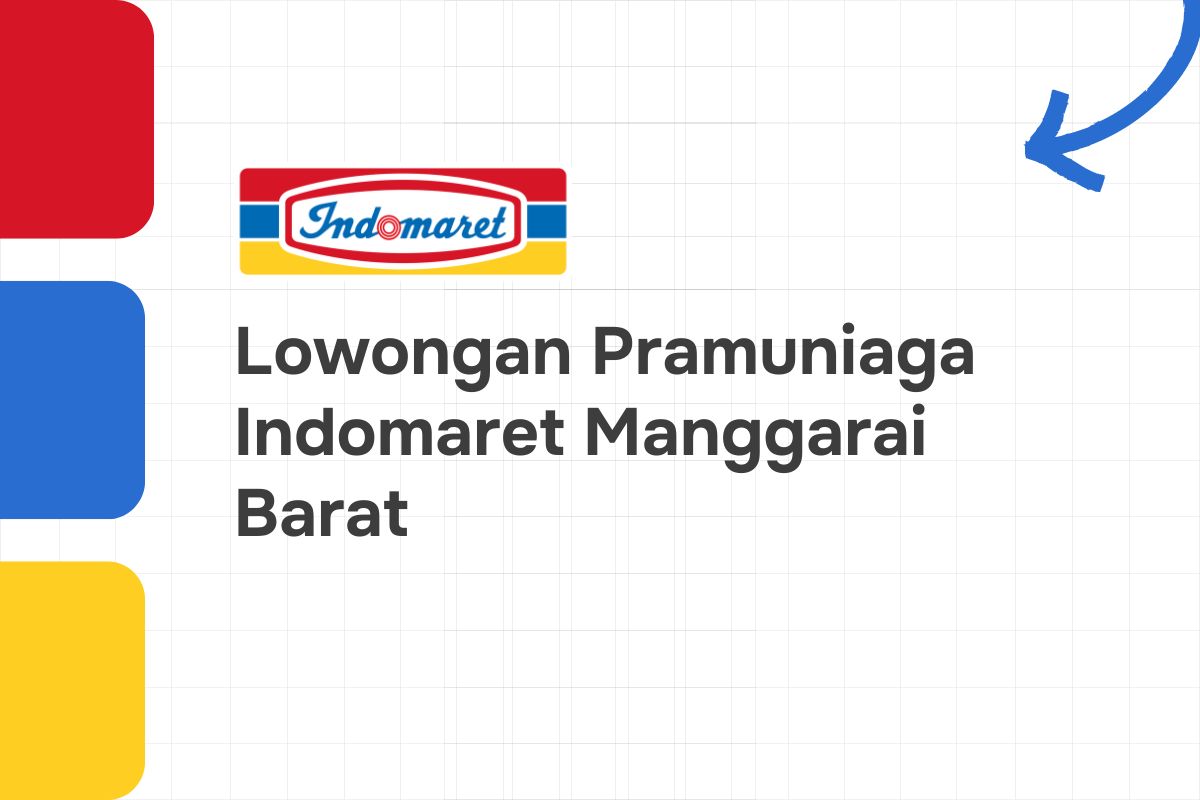 Lowongan Pramuniaga Indomaret Manggarai Barat