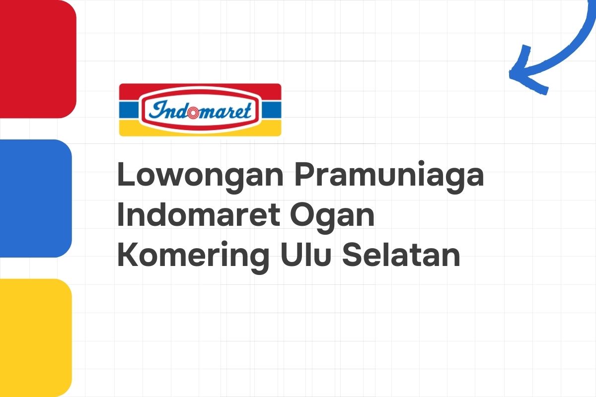 Lowongan Pramuniaga Indomaret Ogan Komering Ulu Selatan