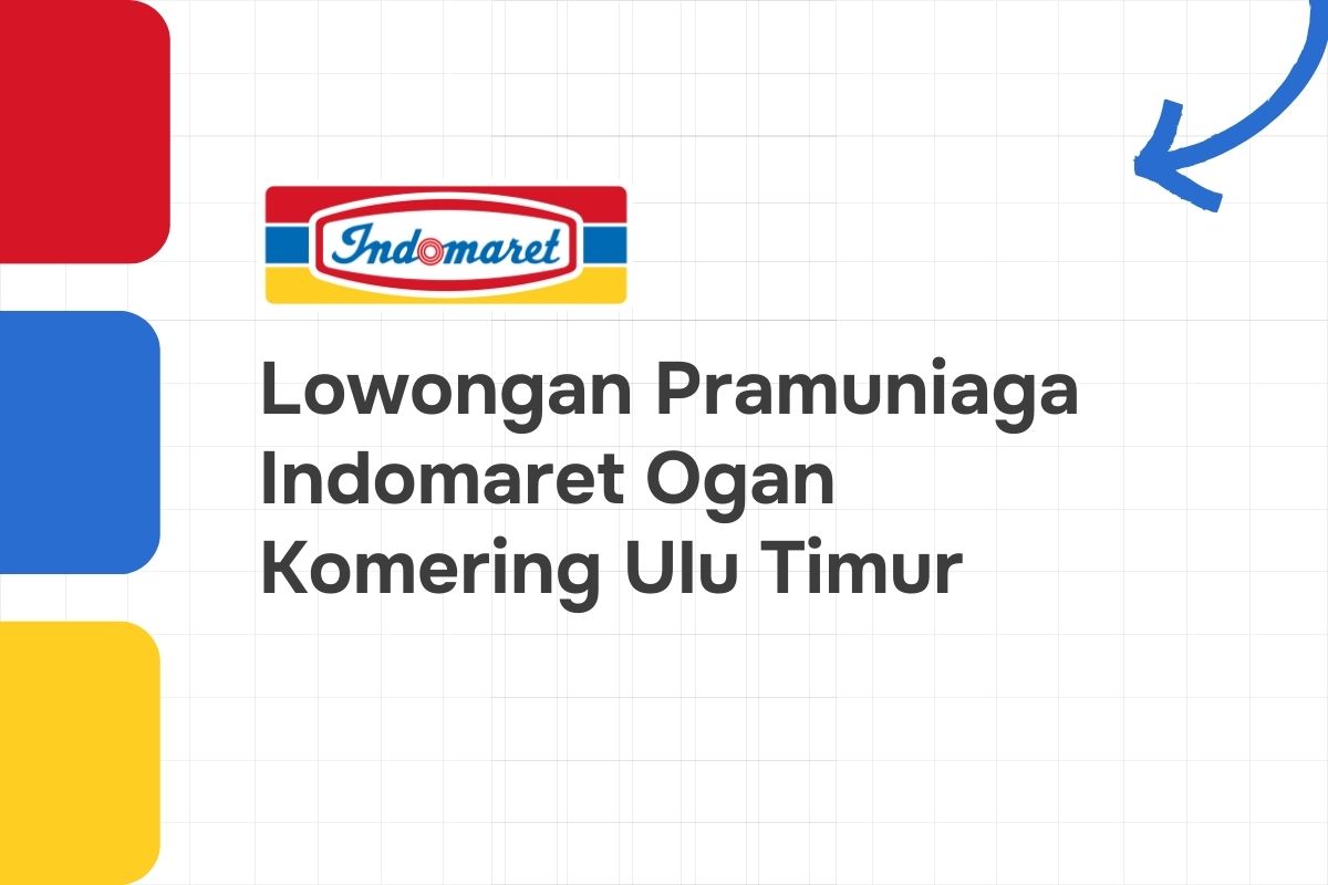 Lowongan Pramuniaga Indomaret Ogan Komering Ulu Timur