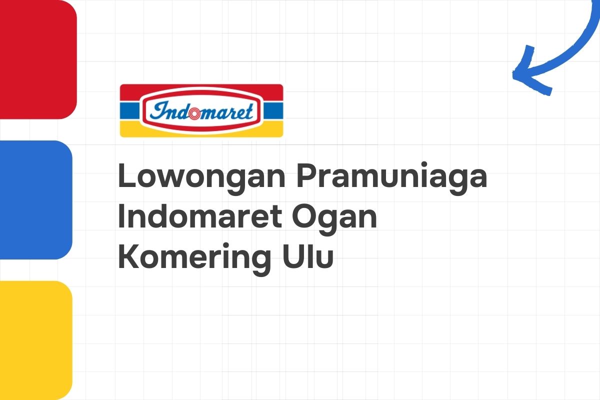 Lowongan Pramuniaga Indomaret Ogan Komering Ulu