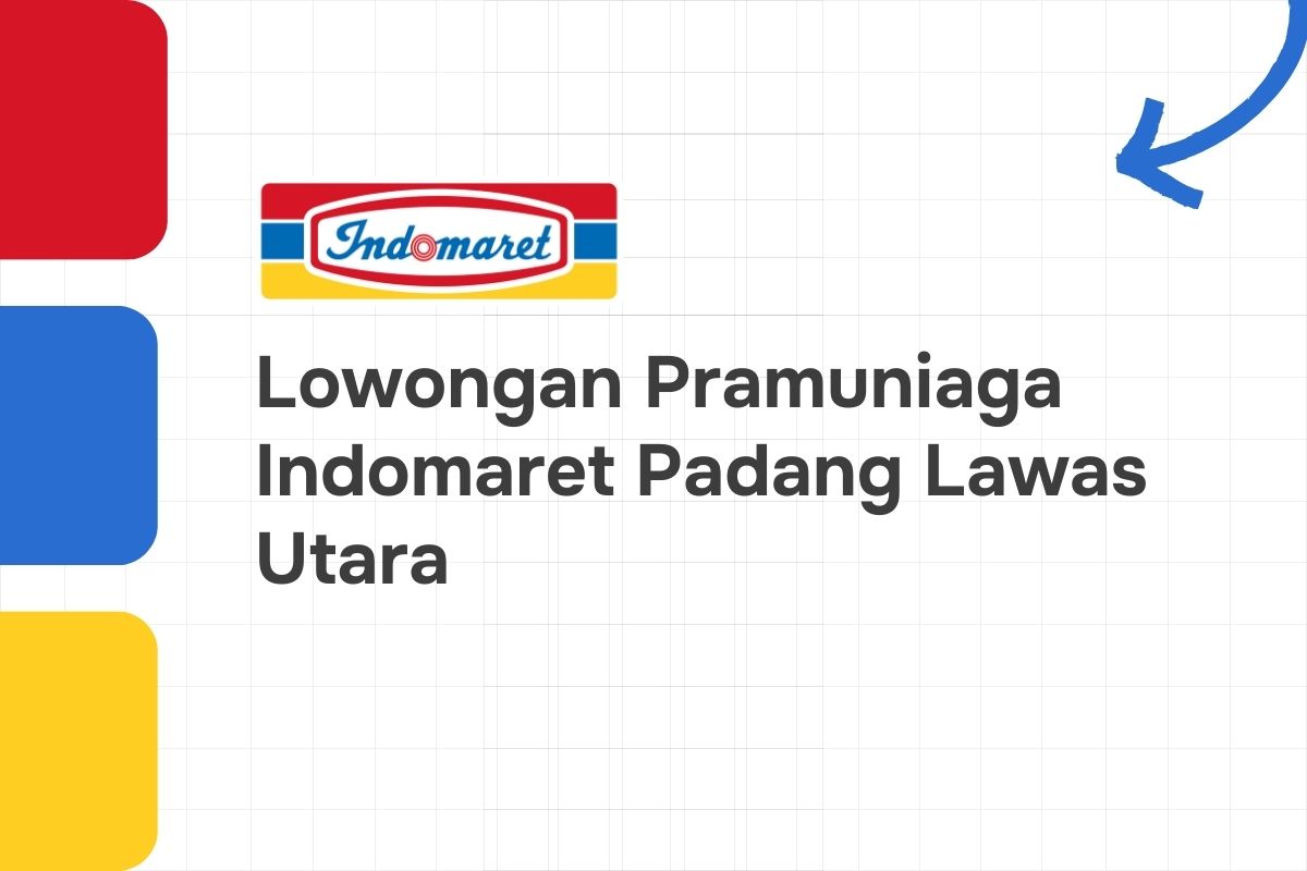 Lowongan Pramuniaga Indomaret Padang Lawas Utara