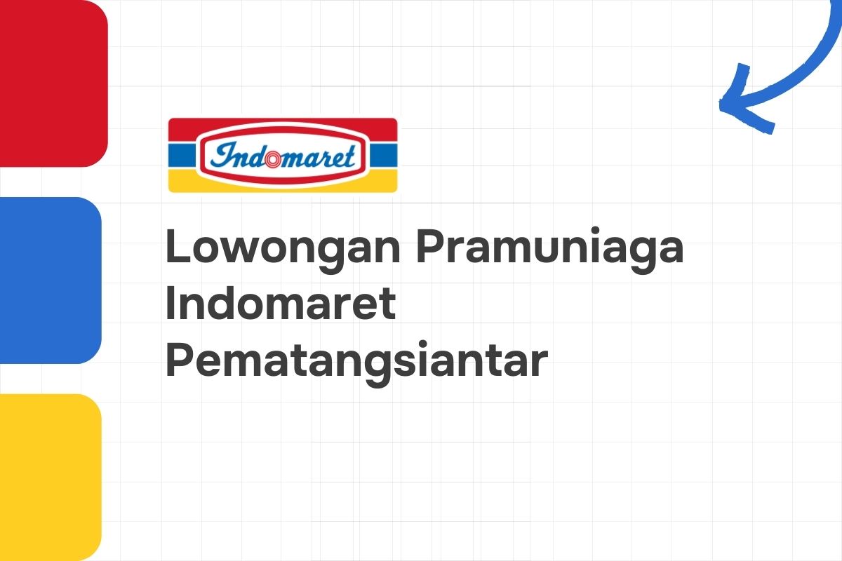 Lowongan Pramuniaga Indomaret Pematangsiantar