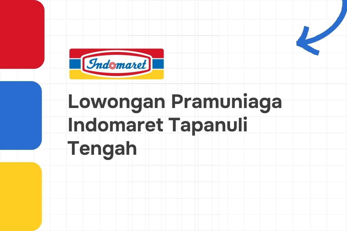 Lowongan Pramuniaga Indomaret Tapanuli Tengah