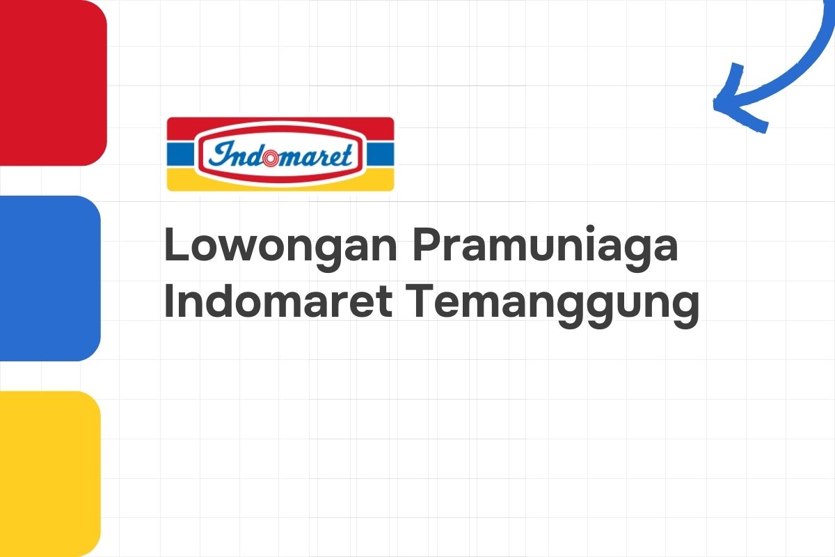 Lowongan Pramuniaga Indomaret Temanggung