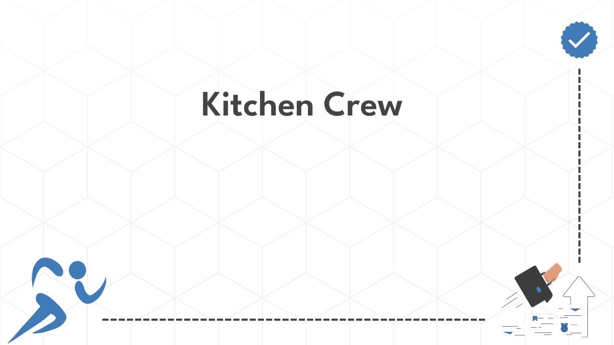 Kitchen Crew