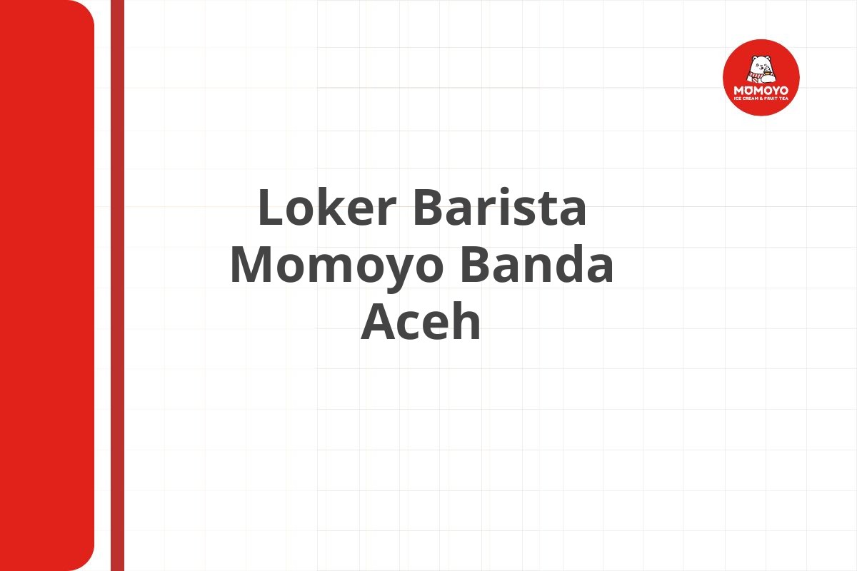 Loker Barista Momoyo Banda Aceh