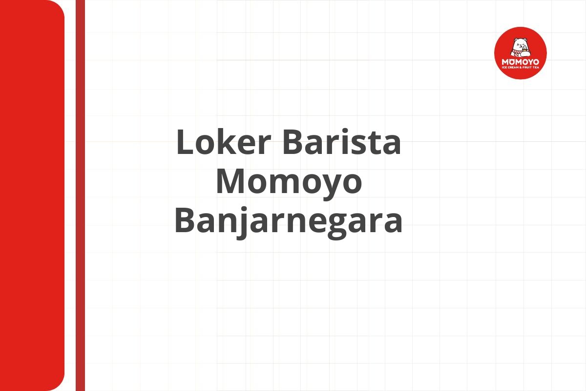 Loker Barista Momoyo Banjar