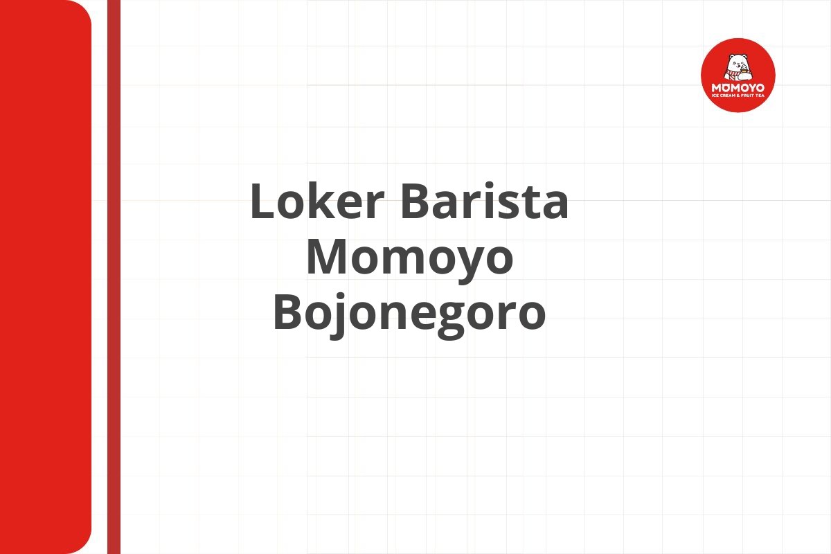 Loker Barista Momoyo Bojonegoro