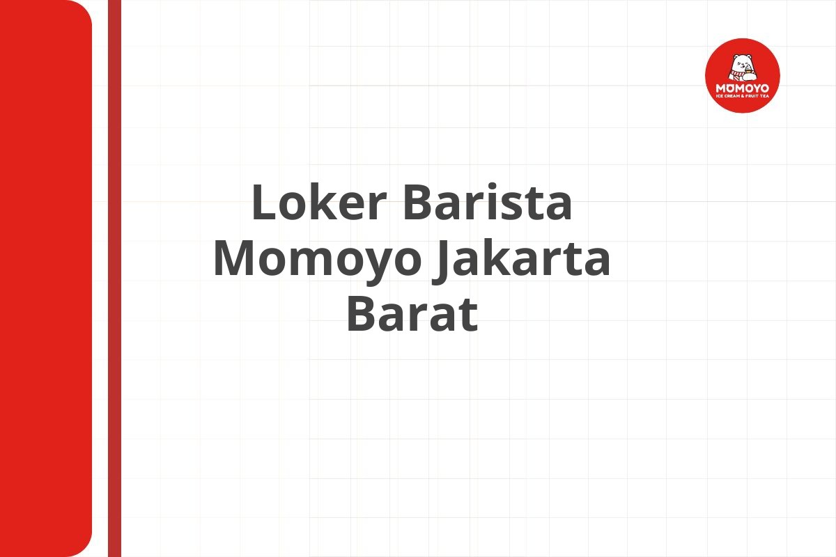 Loker Barista Momoyo Jakarta Barat