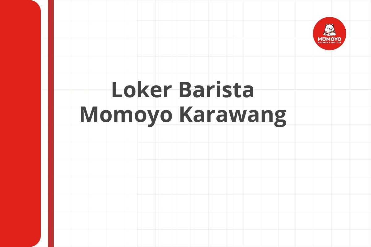 Loker Barista Momoyo Karawang