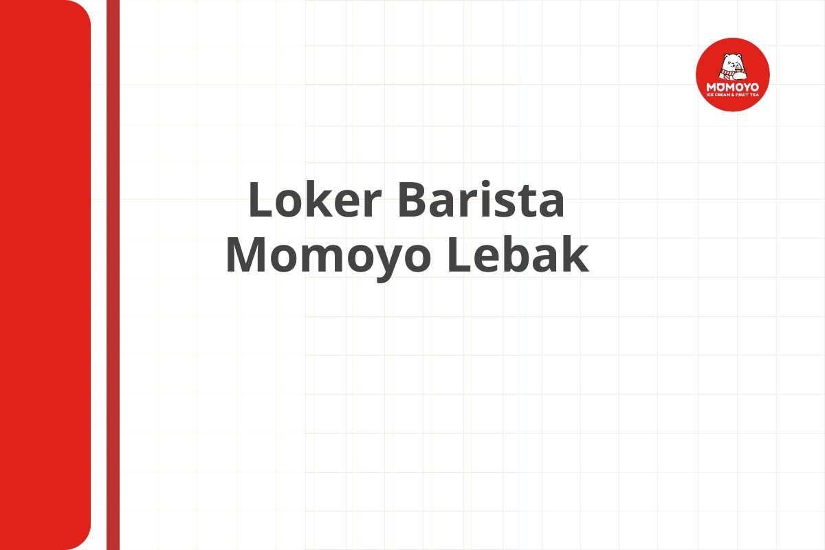 Loker Barista Momoyo Lebak