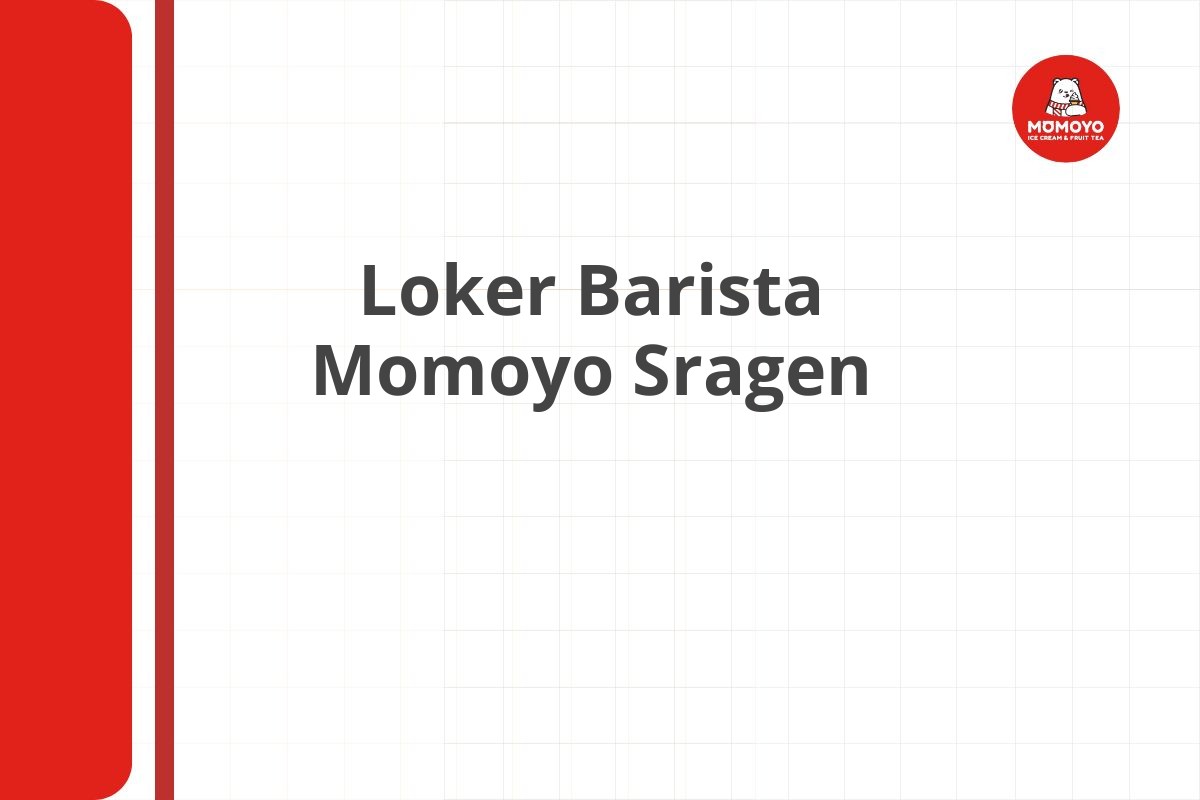 Loker Barista Momoyo Sragen