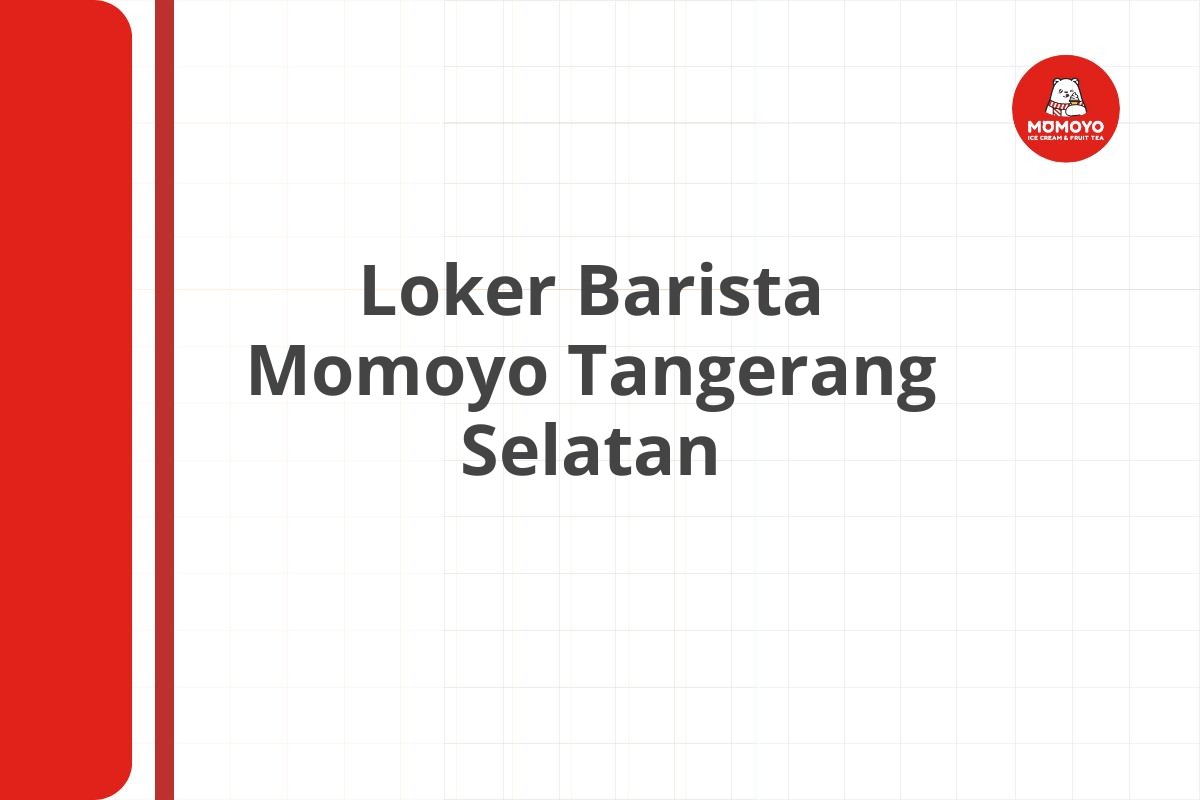 Loker Barista Momoyo Tangerang Selatan