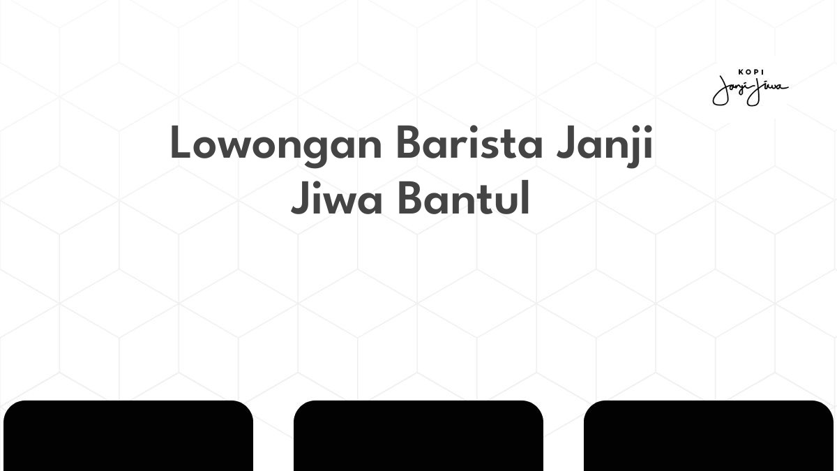 Lowongan Barista Janji Jiwa Bantul