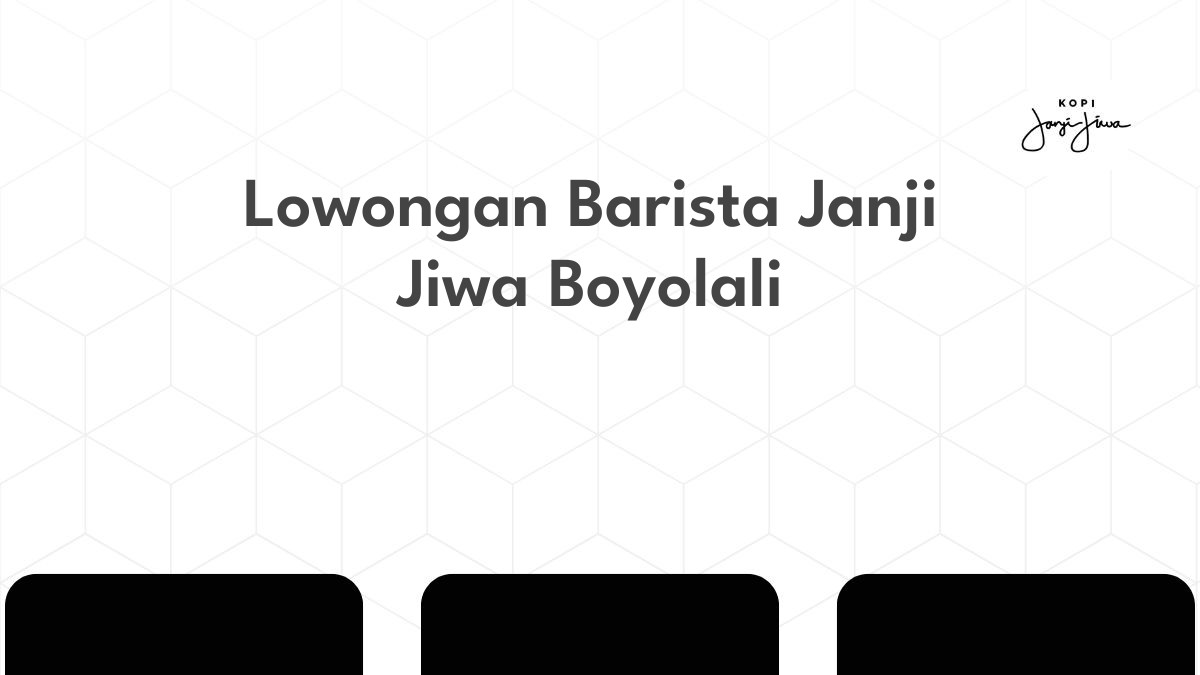 Lowongan Barista Janji Jiwa Boyolali