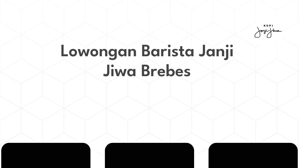 Lowongan Barista Janji Jiwa Brebes