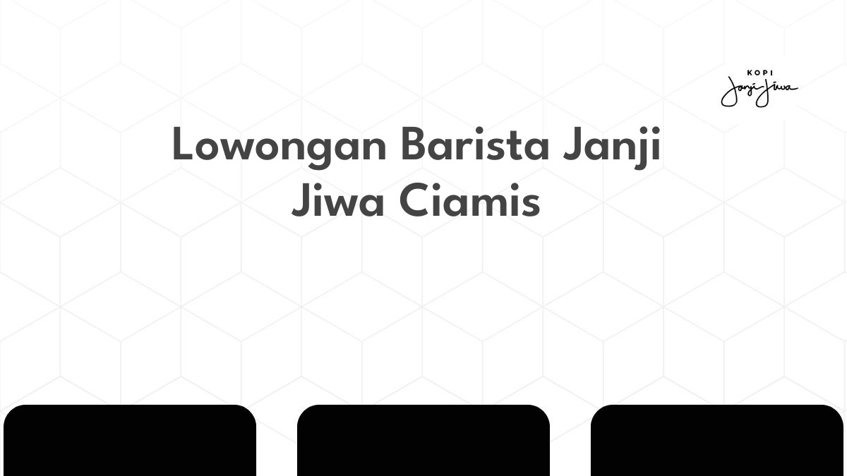 Lowongan Barista Janji Jiwa Ciamis