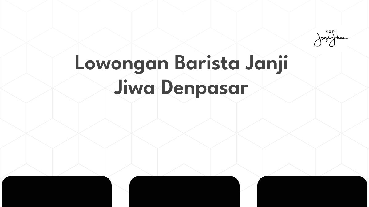 Lowongan Barista Janji Jiwa Denpasar