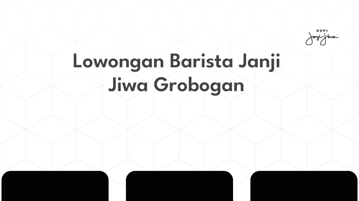 Lowongan Barista Janji Jiwa Grobogan