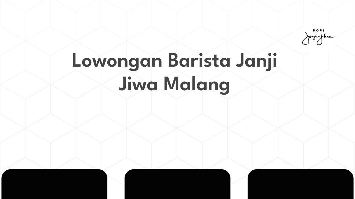 Lowongan Barista Janji Jiwa Malang