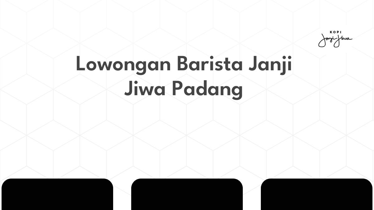 Lowongan Barista Janji Jiwa Padang