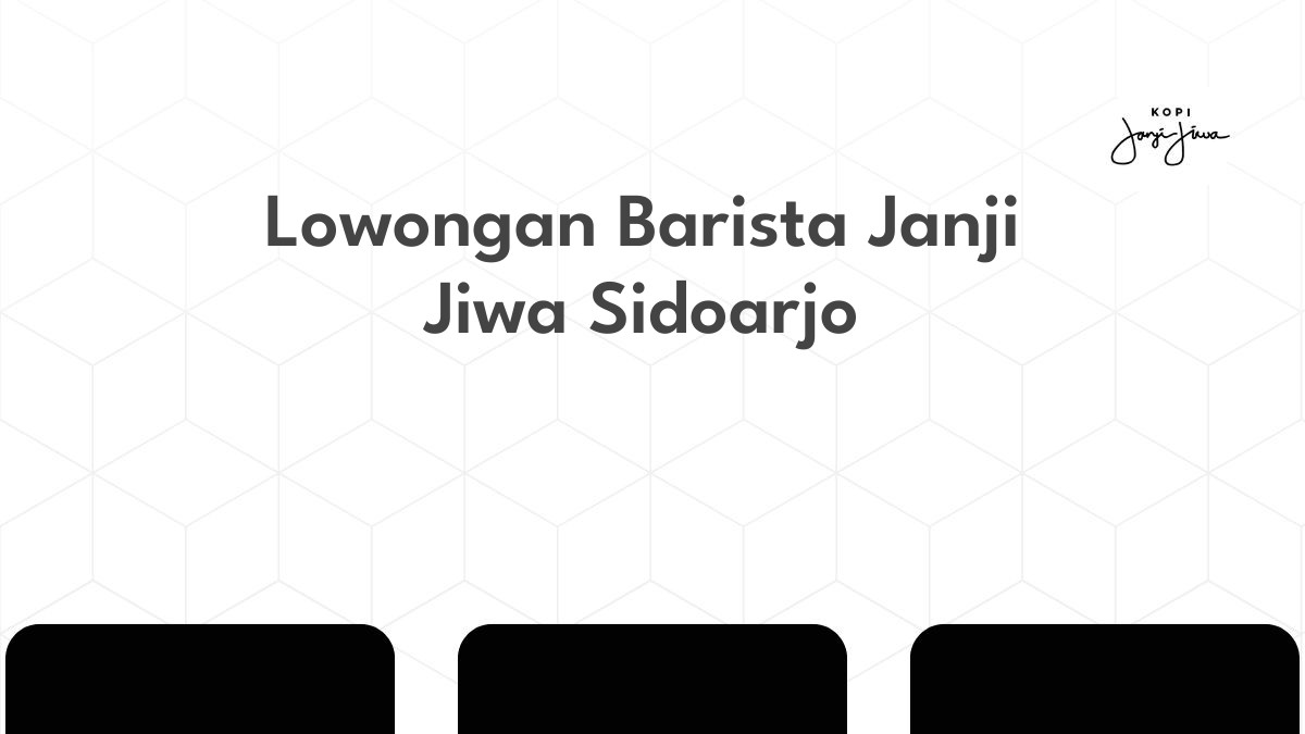 Lowongan Barista Janji Jiwa Sidoarjo