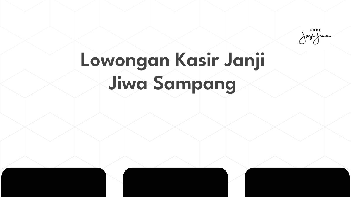 Lowongan Kasir Janji Jiwa Sampang