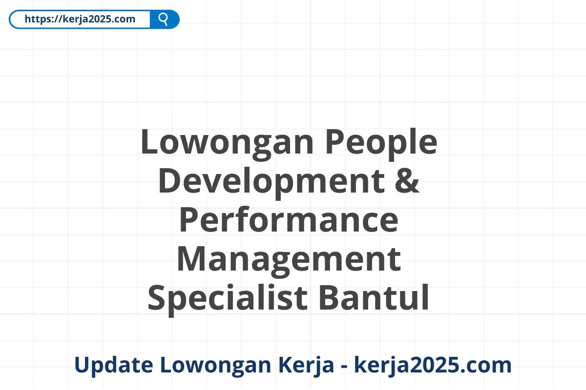 Lowongan People Development & Performance Management Specialist Bantul