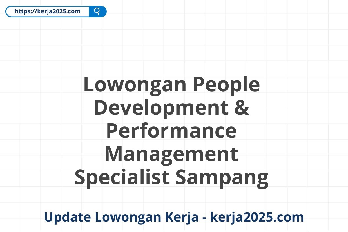 Lowongan People Development & Performance Management Specialist Sampang